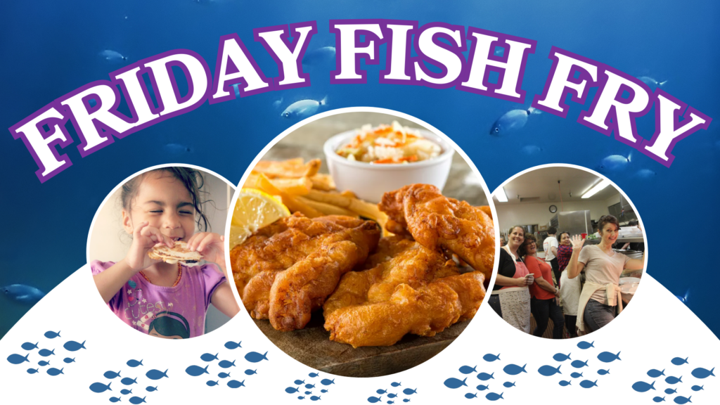 Friday Fresh Fish Final Friday Fish Fry! – Saints Simon & Jude Catholic Church
